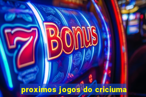 proximos jogos do criciuma